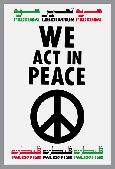 WE ACT IN PEACE Banner, For Palestine, Relief printed by hand using Magic Alphabet Wood Blocks on  white   fabric by Miles Glyn    1310mm x 1979mm